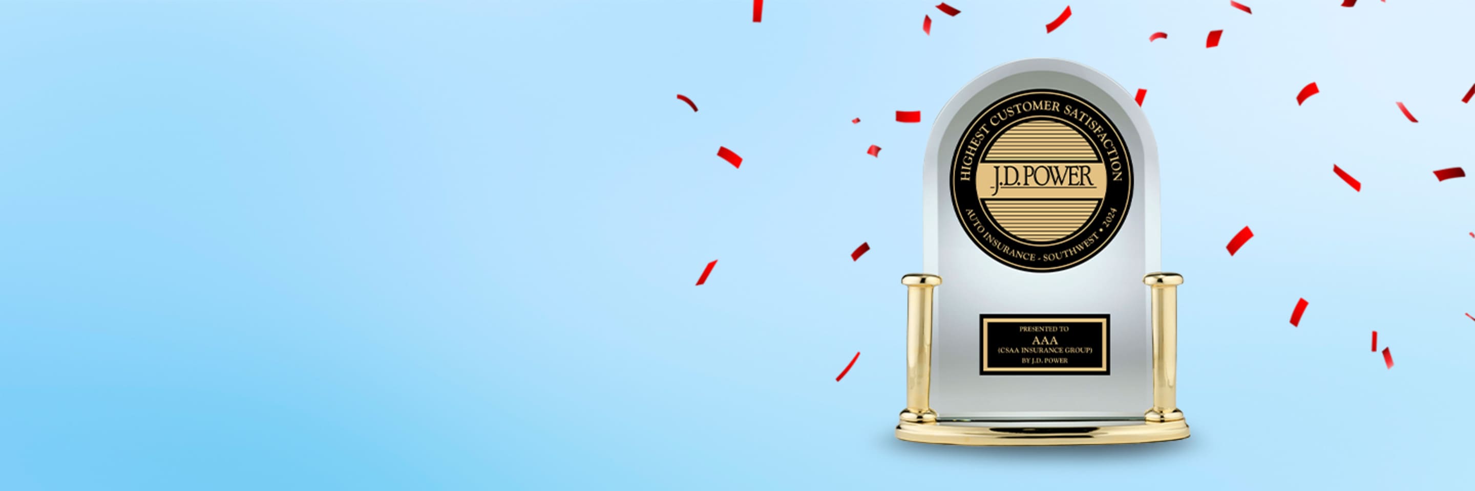 AAA #1 for Auto Insurance Customer Satisfaction in the Southwest JD Power Award
