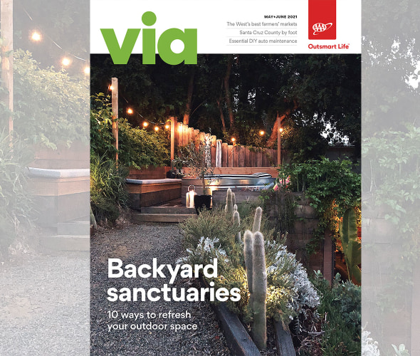 AAA Member's beautiful backyard on the cover of Via magazine's March April 2021 issue.