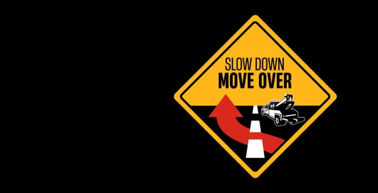 Slow down and  move over