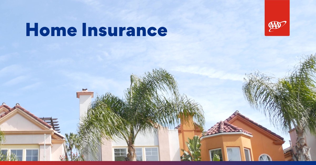 California Homeowners Insurance AAA Home Insurance